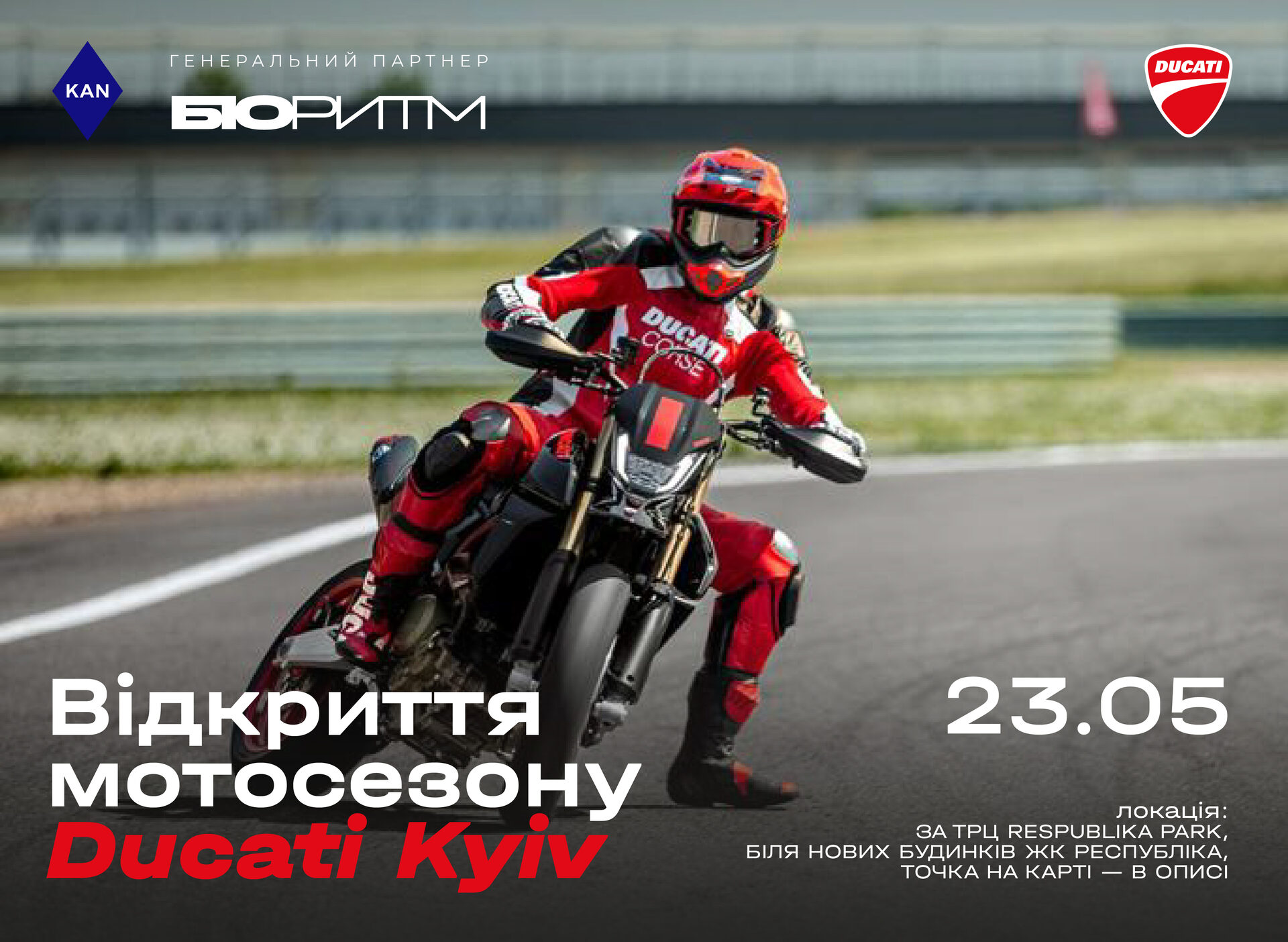 We’re opening the motorcycle season together with Ducati Kyiv and KAN Development.